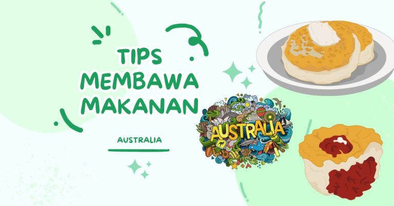 Tips Membawa Makanan ke Australia