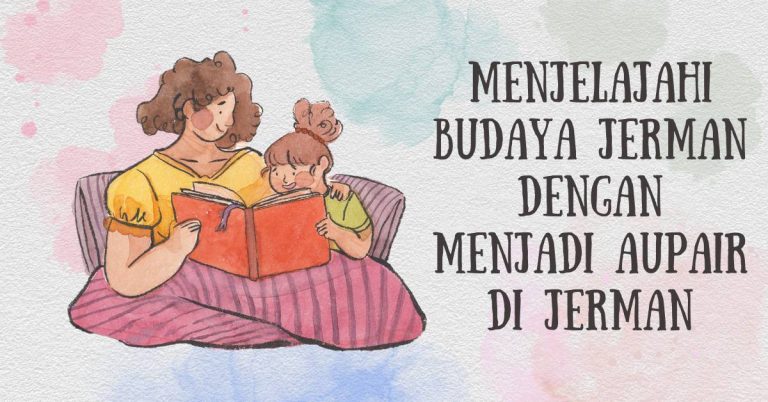 Aupair di Jerman membuka pintu kesempatan hidup di Eropa