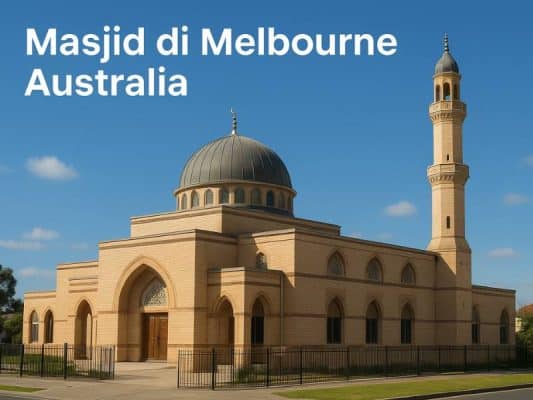 Masjid di Melbourne Australia Rekomendasi untuk Wisatawan